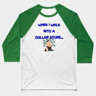 The Power of the Dollar Store Baseball T-Shirt